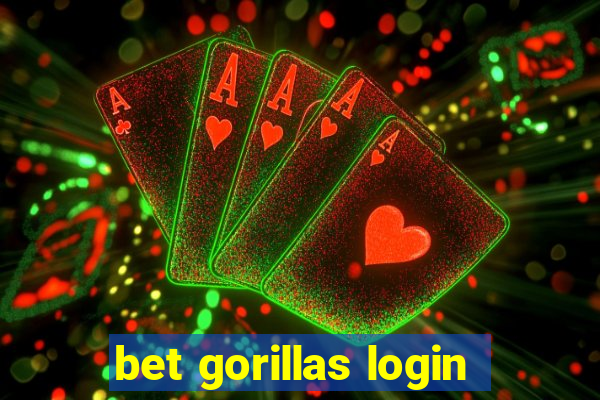 bet gorillas login